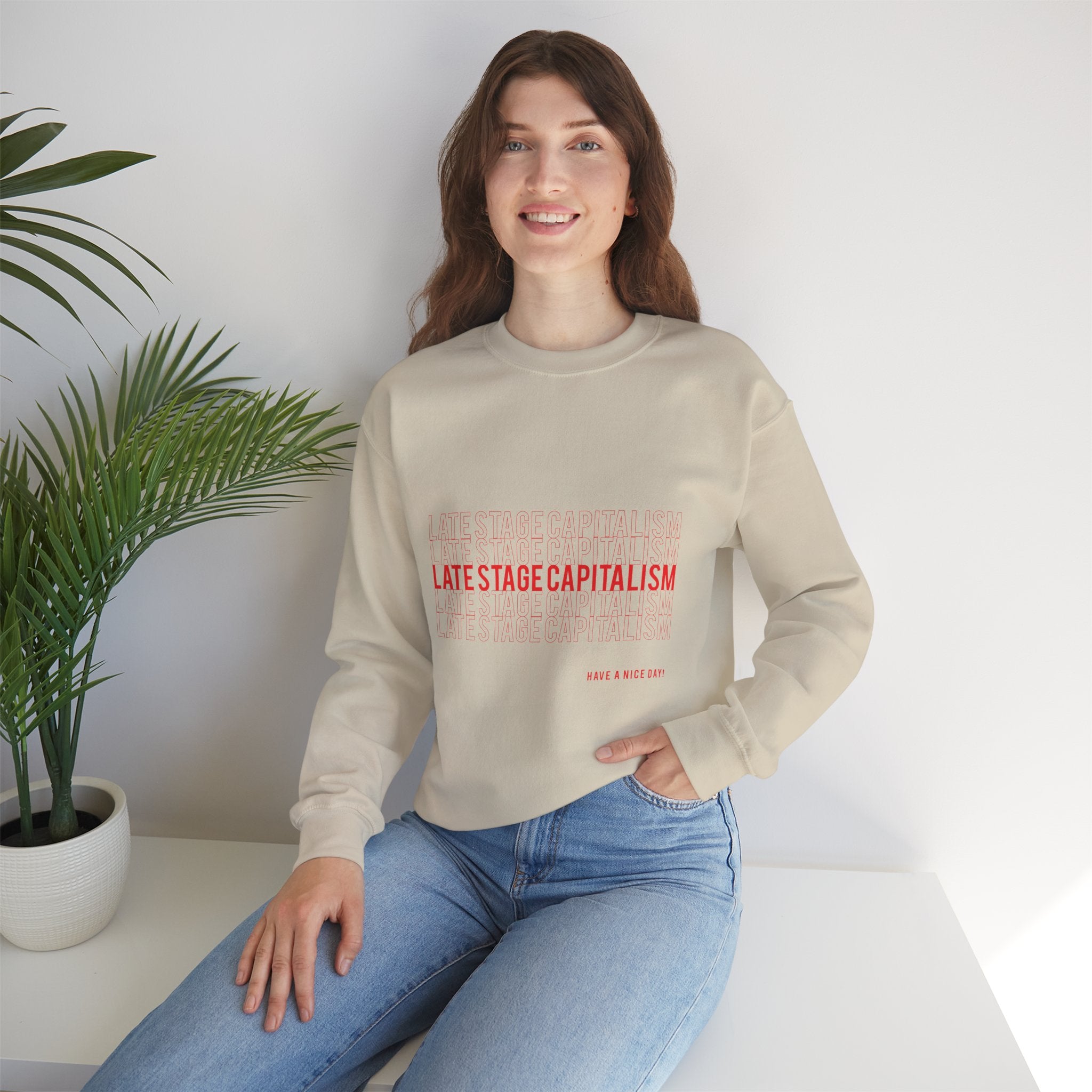 Late Stage Capitalism Crewneck Sweatshirt — Minimalist Statement Pullover