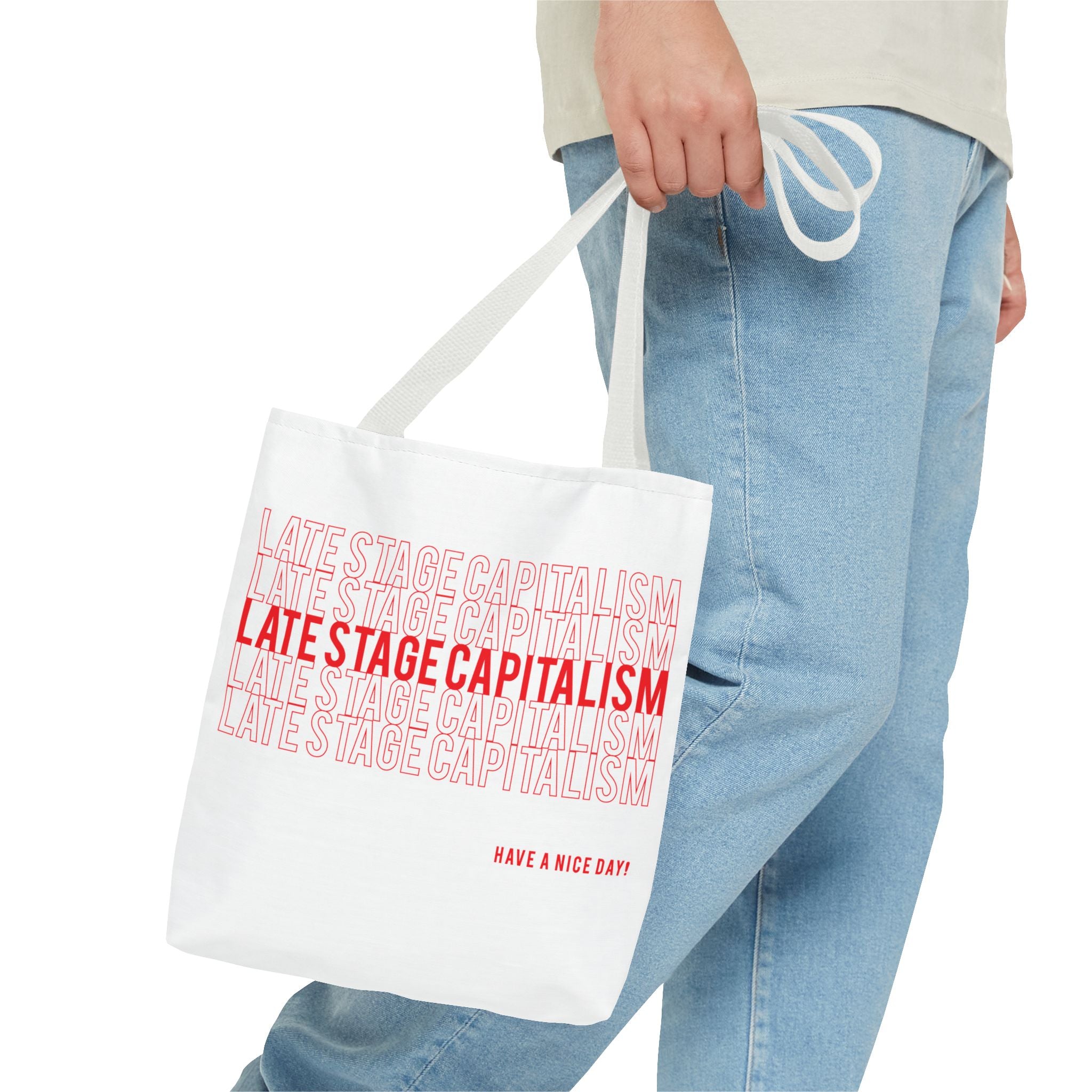 Late Stage Capitalism Tote Bag — Retro Red Typography "Have a Nice Day" Canvas Tote