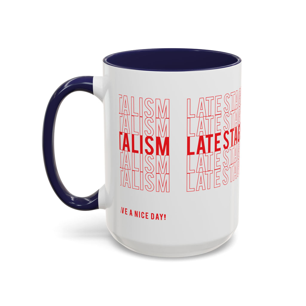Accent Coffee Mug — “Late Stage Capitalism” Retro Repeat Text Coffee Mug