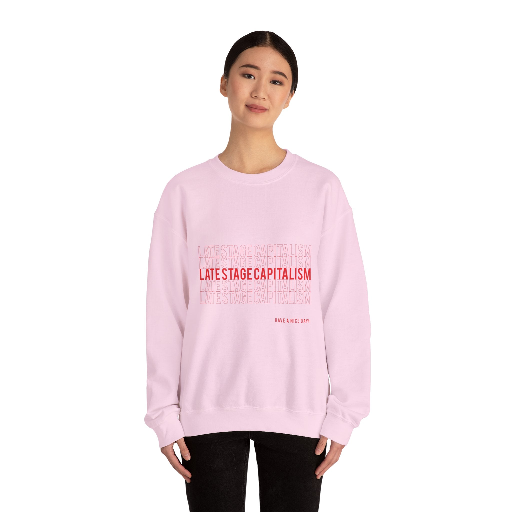 Late Stage Capitalism Crewneck Sweatshirt — Minimalist Statement Pullover