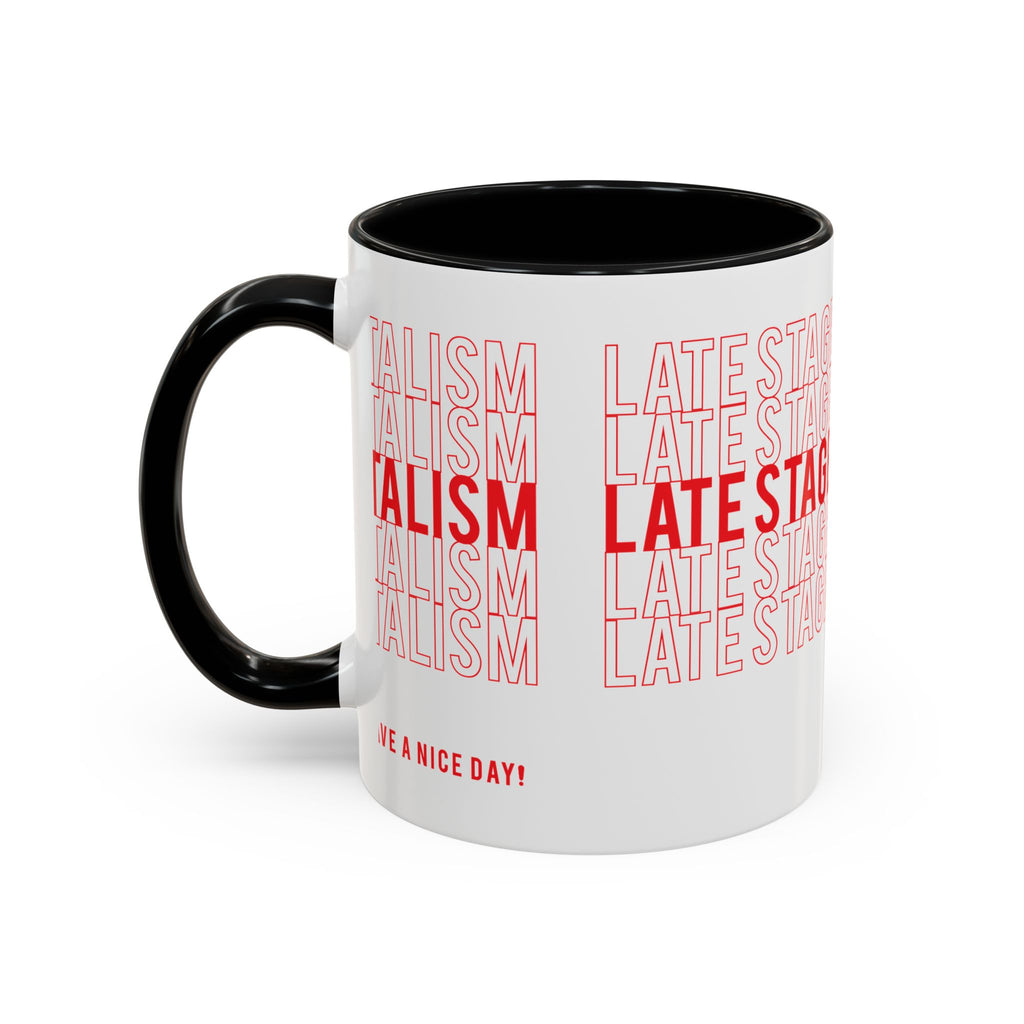 Accent Coffee Mug — “Late Stage Capitalism” Retro Repeat Text Coffee Mug