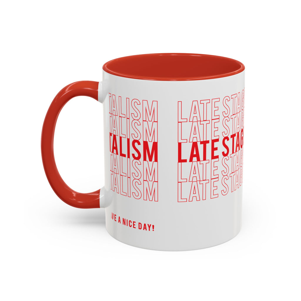 Accent Coffee Mug — “Late Stage Capitalism” Retro Repeat Text Coffee Mug