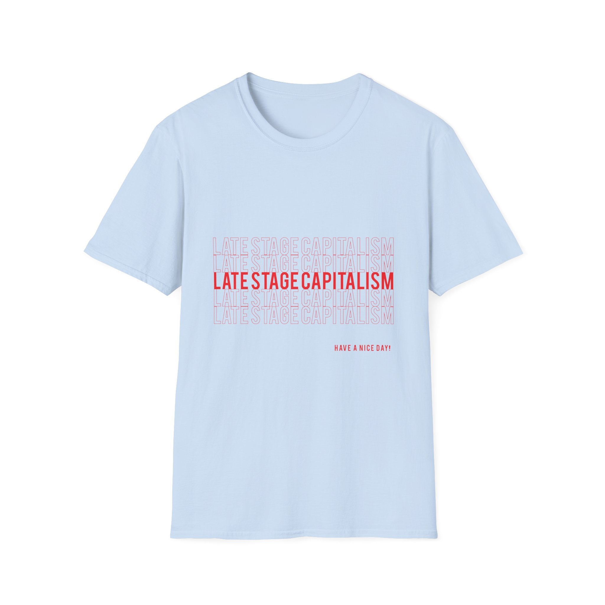 Late Stage Capitalism T-Shirt — Minimalist Graphic Tee
