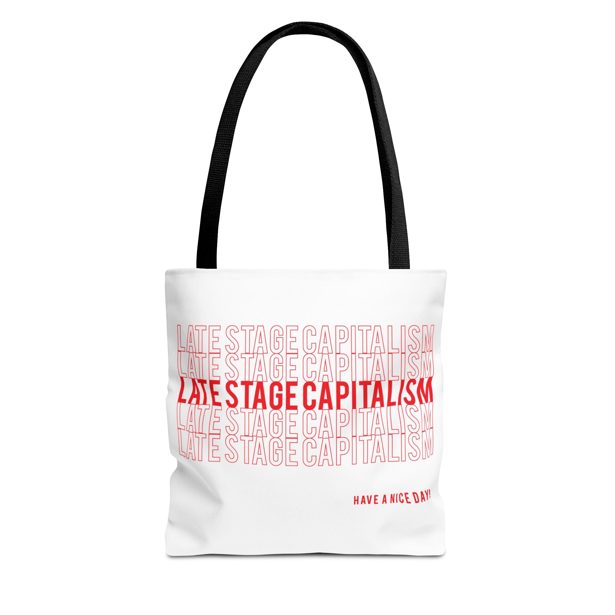 Late Stage Capitalism Tote Bag — Retro Red Typography "Have a Nice Day" Canvas Tote