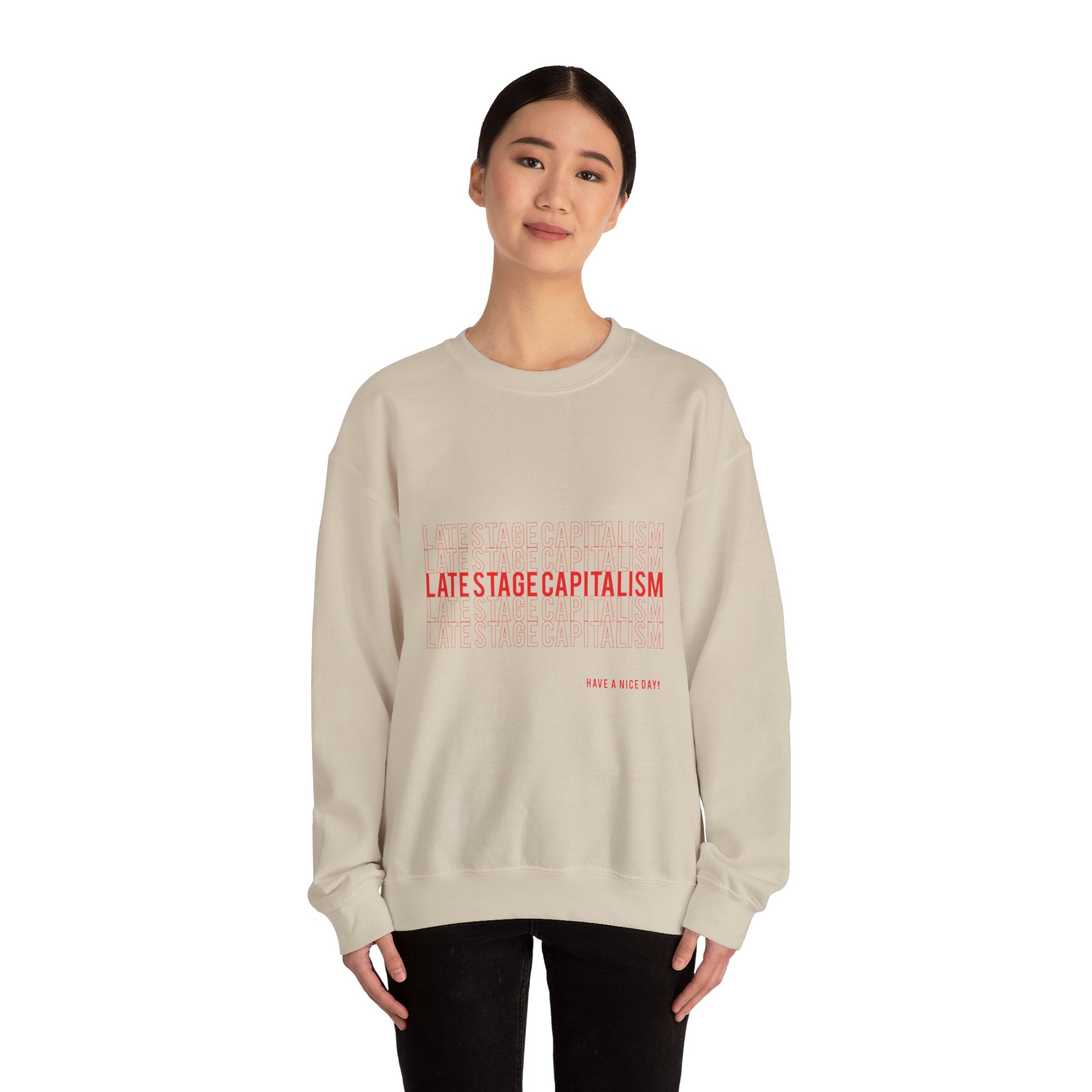 Late Stage Capitalism Crewneck Sweatshirt — Minimalist Statement Pullover