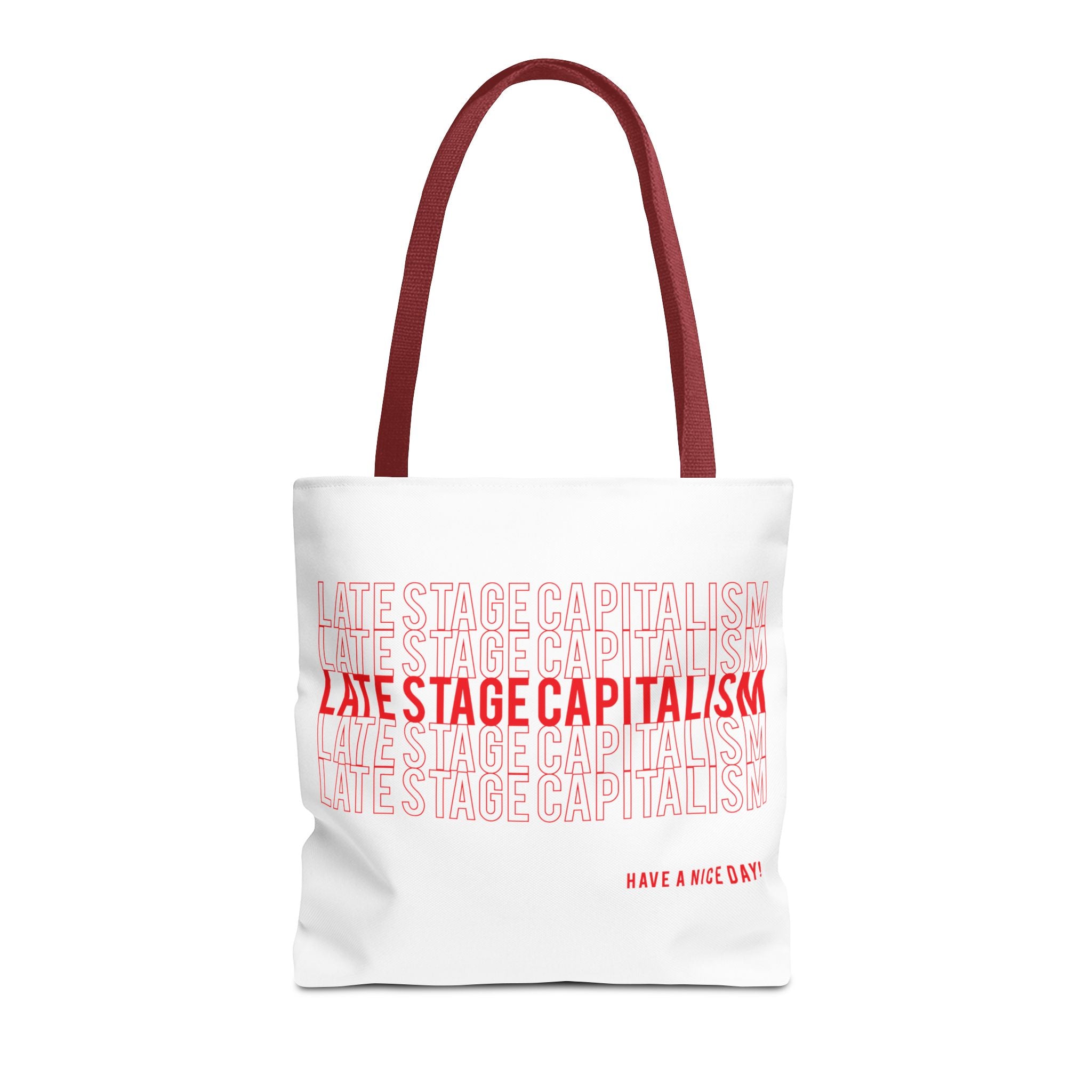 Late Stage Capitalism Tote Bag — Retro Red Typography "Have a Nice Day" Canvas Tote