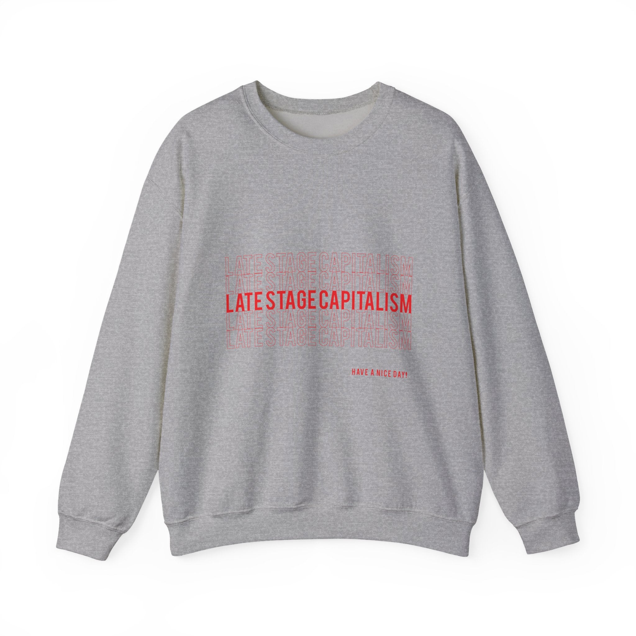 Late Stage Capitalism Crewneck Sweatshirt — Minimalist Statement Pullover