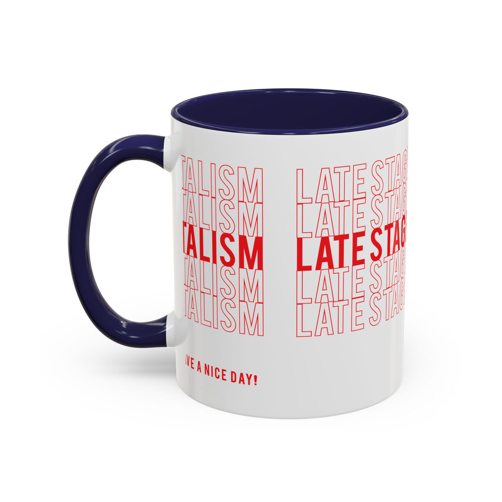 Accent Coffee Mug — “Late Stage Capitalism” Retro Repeat Text Coffee Mug