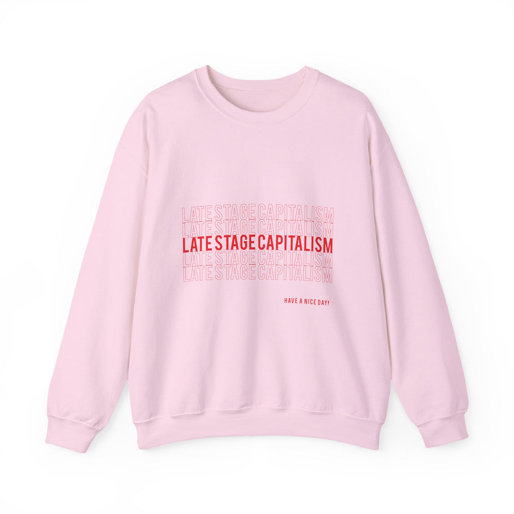Late Stage Capitalism Crewneck Sweatshirt — Minimalist Statement Pullover