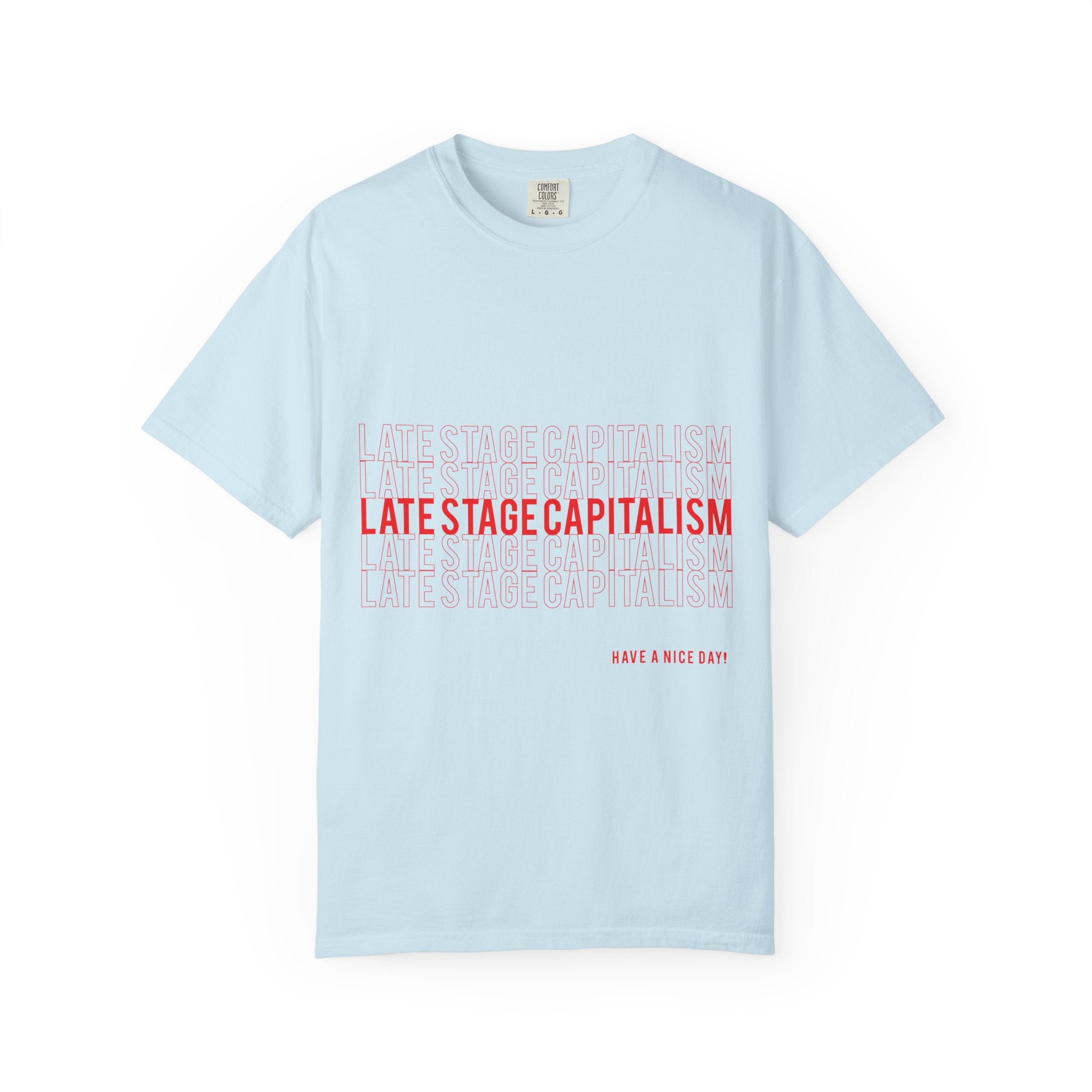Late Stage Capitalism T-shirt | Minimal Red Text