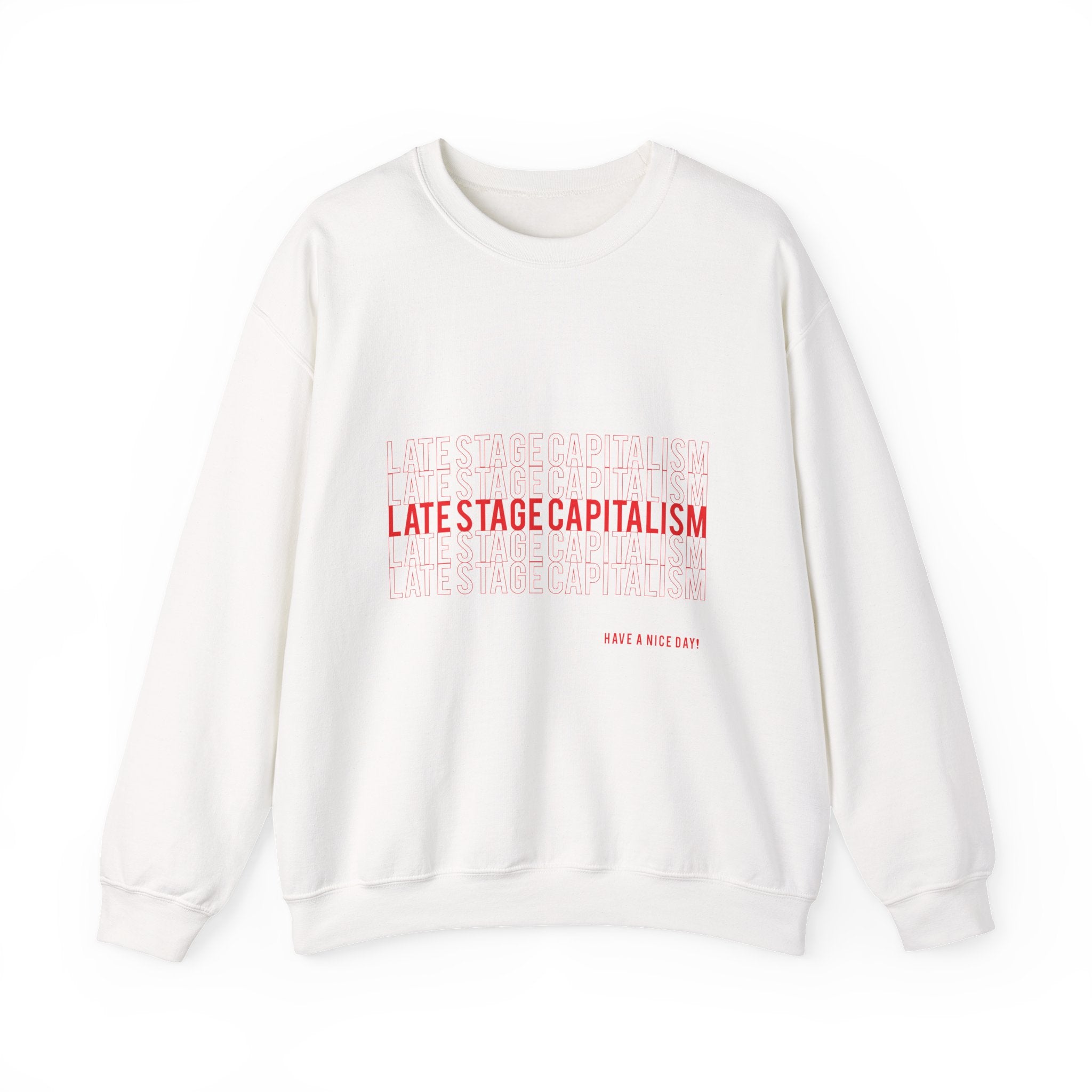 Late Stage Capitalism Crewneck Sweatshirt — Minimalist Statement Pullover