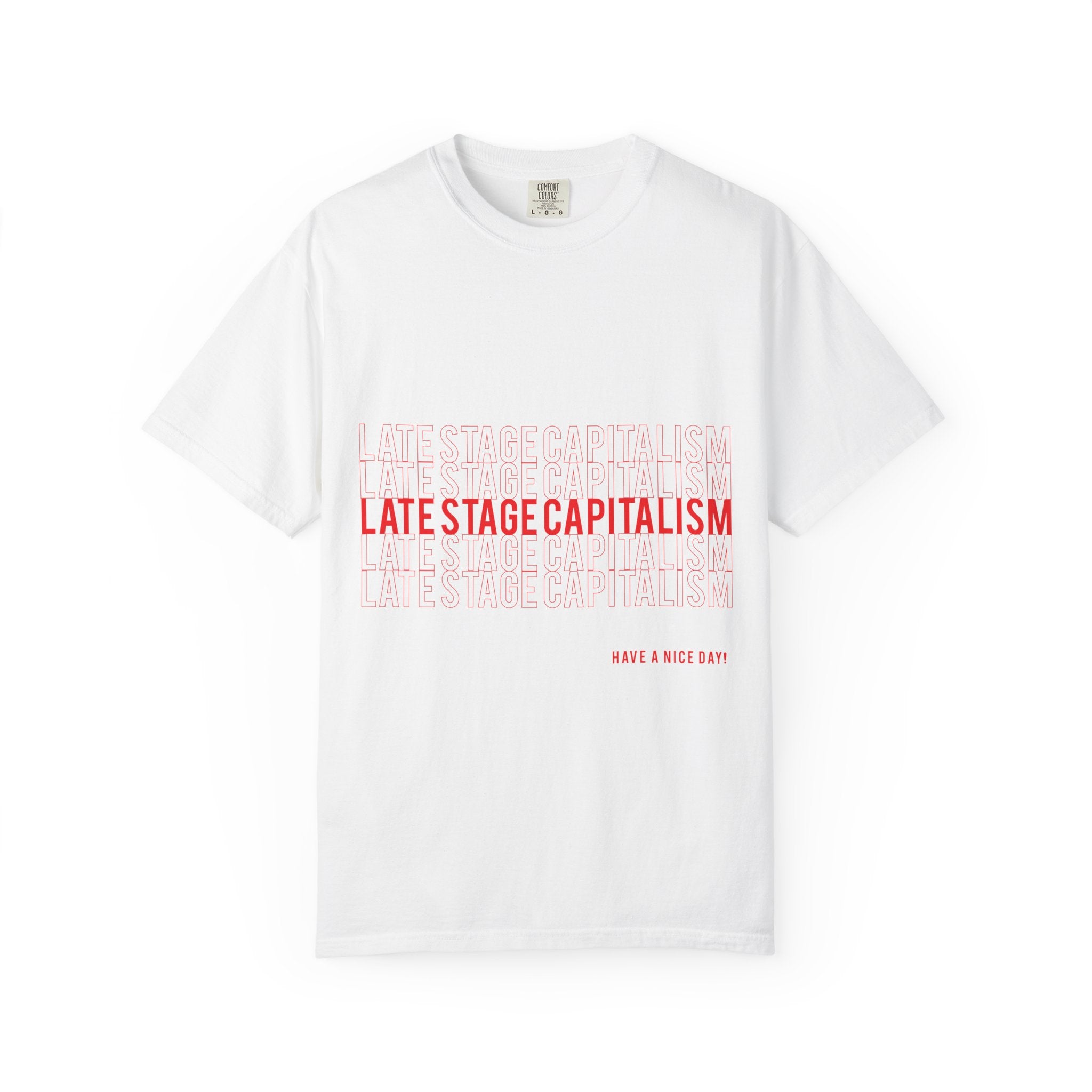 Late Stage Capitalism T-shirt | Minimal Red Text