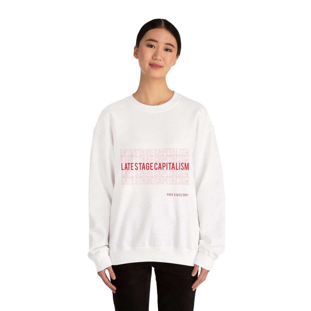 Late Stage Capitalism Crewneck Sweatshirt — Minimalist Statement Pullover