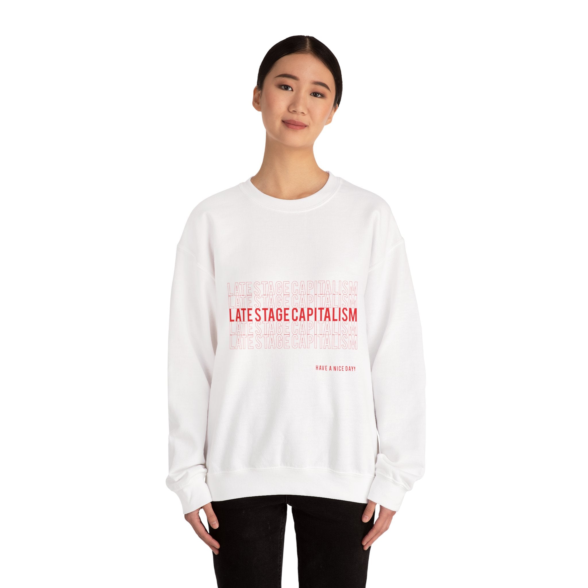 Late Stage Capitalism Crewneck Sweatshirt — Minimalist Statement Pullover