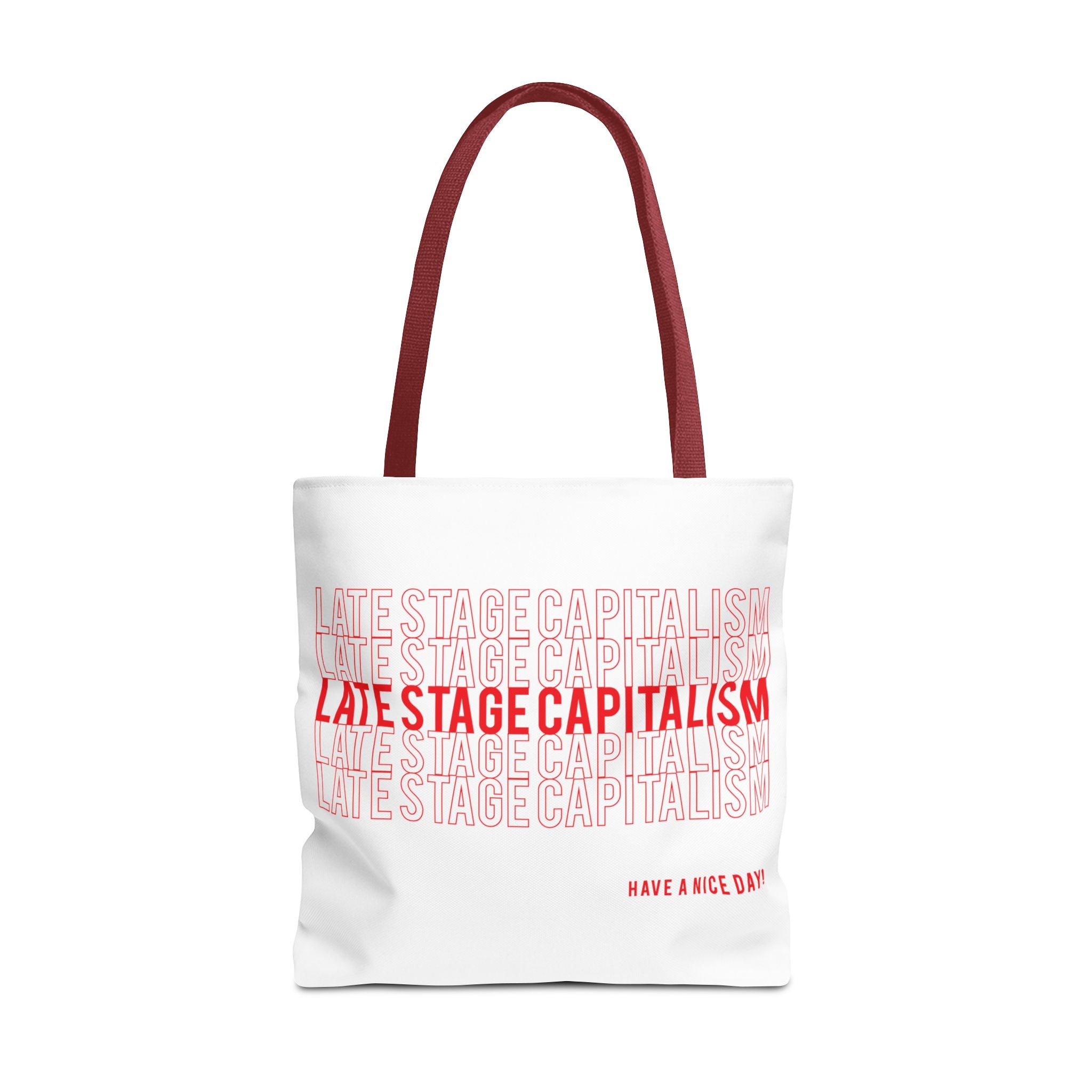Late Stage Capitalism Tote Bag — Retro Red Typography "Have a Nice Day" Canvas Tote