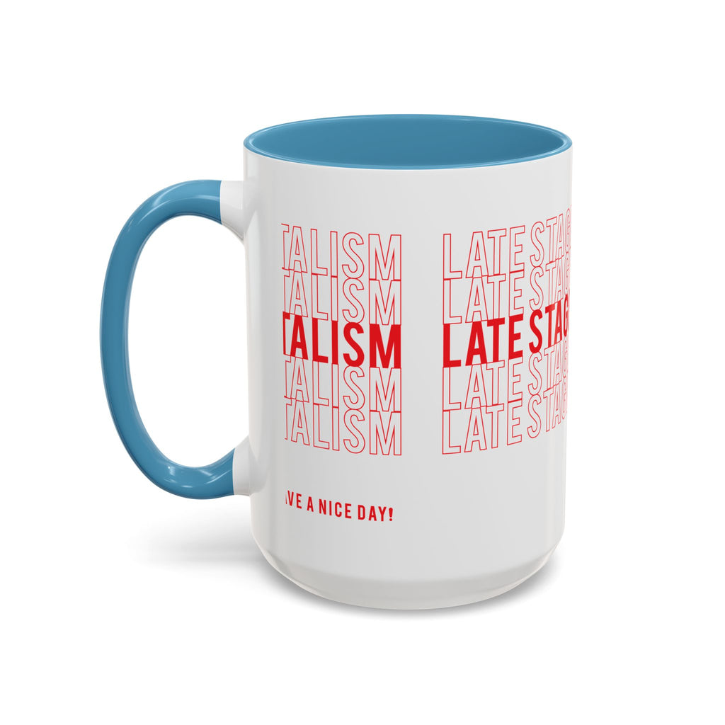 Accent Coffee Mug — “Late Stage Capitalism” Retro Repeat Text Coffee Mug
