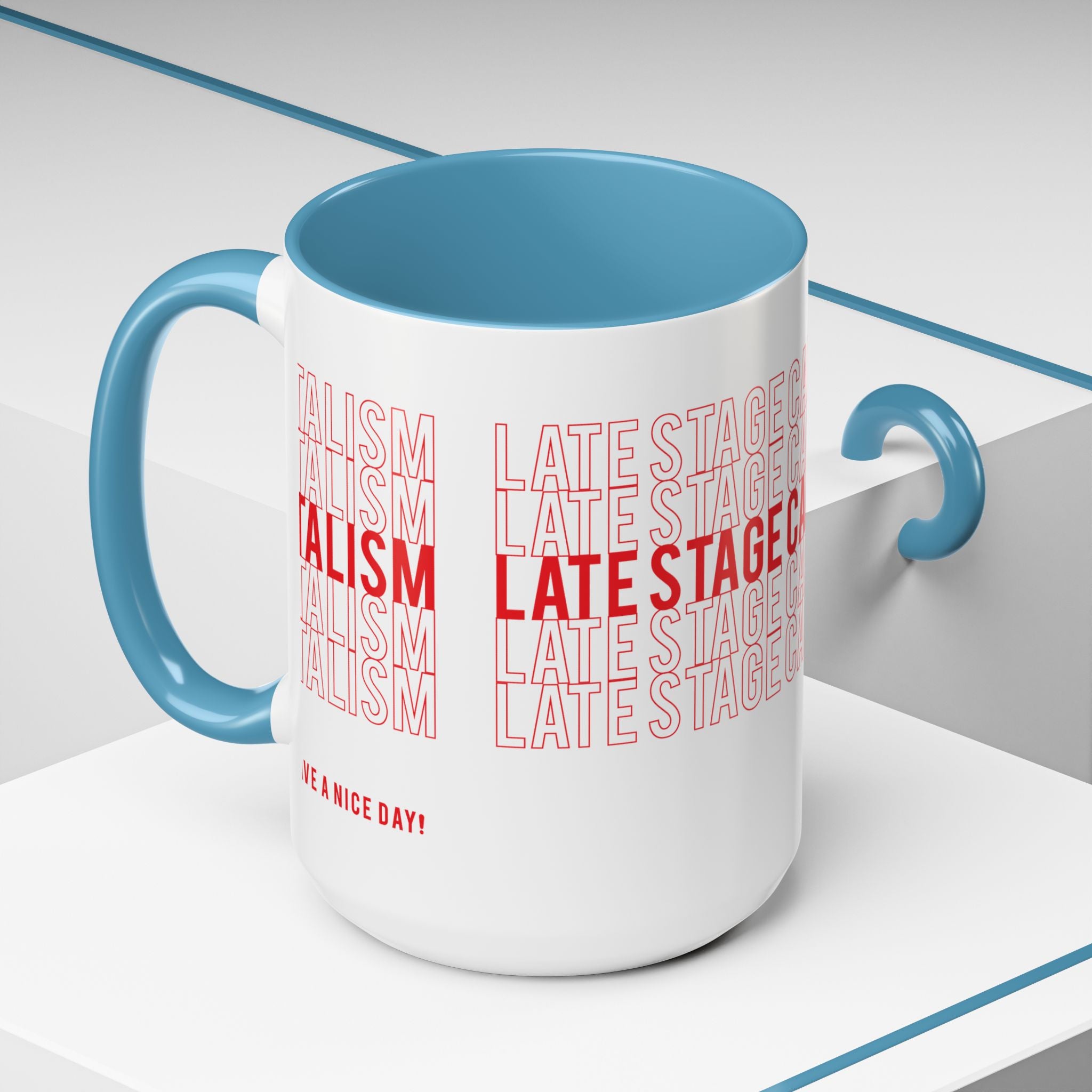 Accent Coffee Mug — “Late Stage Capitalism” Retro Repeat Text Coffee Mug