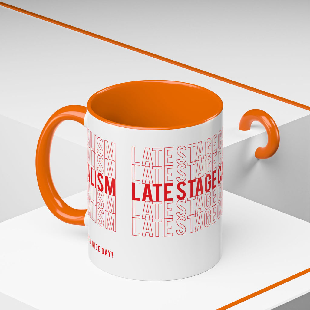 Accent Coffee Mug — “Late Stage Capitalism” Retro Repeat Text Coffee Mug