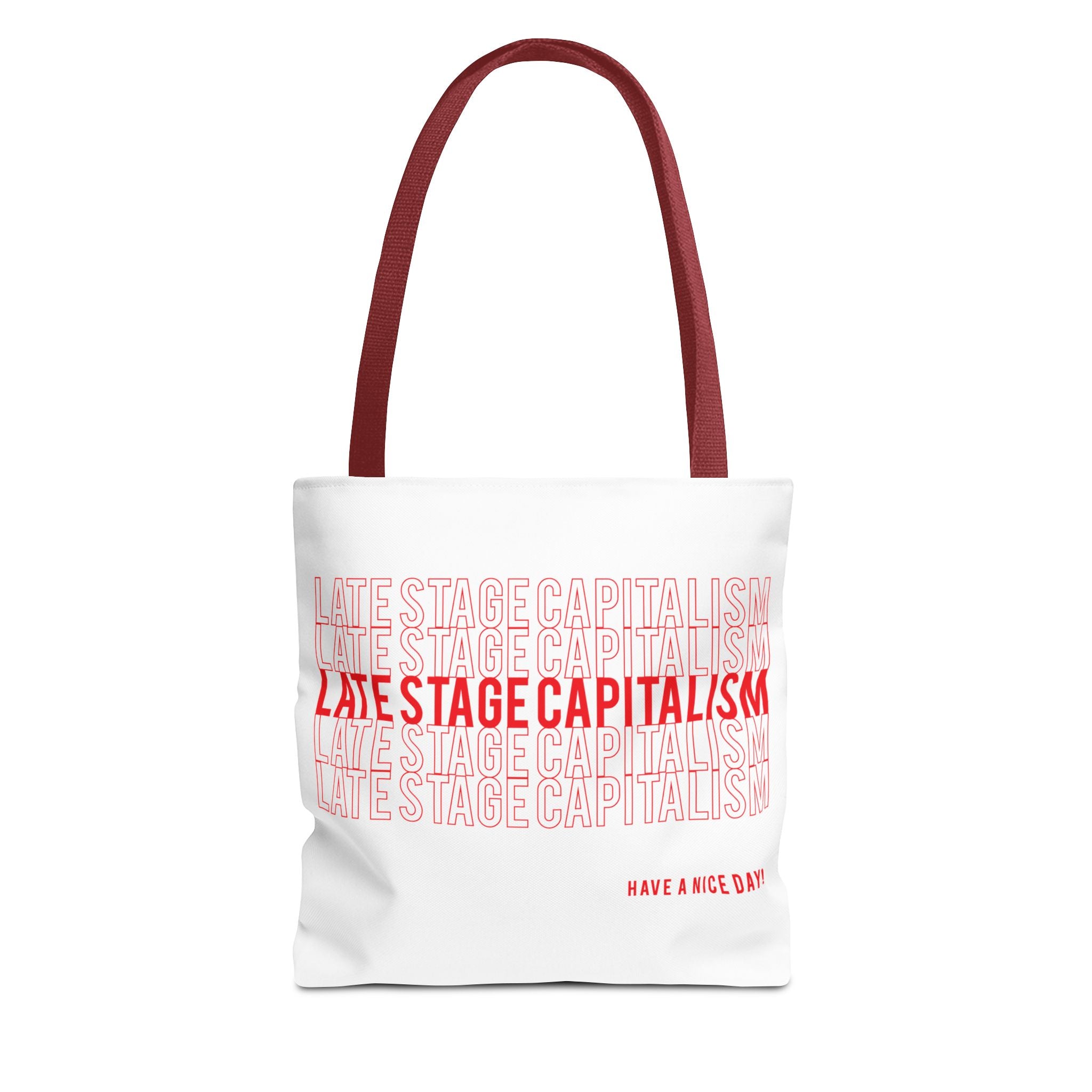Late Stage Capitalism Tote Bag — Retro Red Typography "Have a Nice Day" Canvas Tote