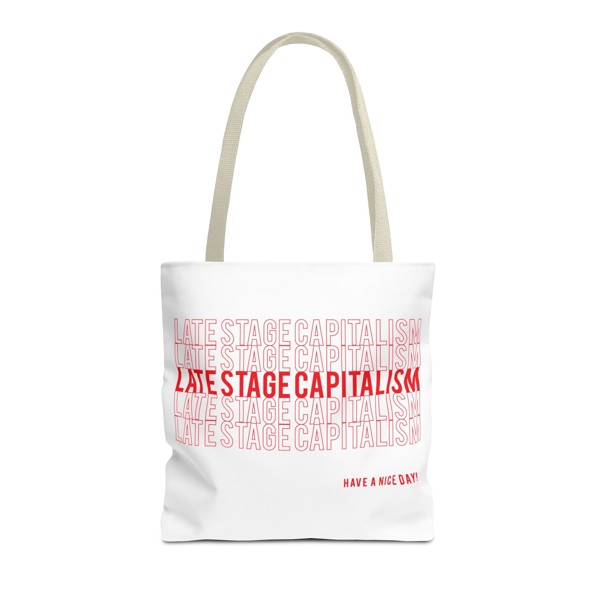 Late Stage Capitalism Tote Bag — Retro Red Typography "Have a Nice Day" Canvas Tote